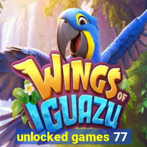 unlocked games 77